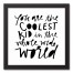 You Are The Coolest Kid in the World Wall Art