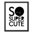 So Super Cute Wall Art