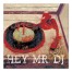 Hey Mr. DJ Table Wall Art