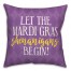 Mardi Gras Shenanigans 18x18 Spun Poly Pillow