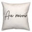 Au Revoir 18x18 Spun Poly Pillow