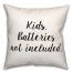 Kids, Batteries Not Included 18x18 Spun Poly Pillow