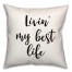 Living My Best Life 18x18 Spun Poly Pillow