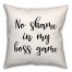 No Shame In My Boss Game 18x18 Spun Poly Pillow
