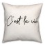 C'est La Vie 18x18 Spun Poly Pillow