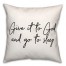 Give To God And Sleep  18x18 Spun Poly Pillow