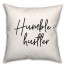 Humble Hustler  18x18 Spun Poly Pillow