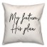 My Future His Plan  18x18 Spun Poly Pillow
