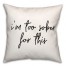 Too Sober For This  18x18 Spun Poly Pillow