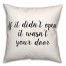 Your Door  18x18 Spun Poly Pillow