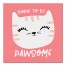 Born To Be Pawsome Wall Art
