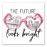 The Future Looks Bright Sunglasses 12x12 Canvas Wall Art