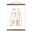 Be a Free Spirit 12x16 Teak Hanging Canvas