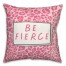 Be Fierce Pink Leopard 18x18 Spun Poly Pillow