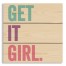 Git it Girl 10.5x10.5 Pallet Wood Art