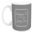Staying In 15 oz Mug