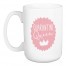 Quaratine Queen 15 oz Mug