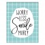 Worry Less Smile More  11x14 Canvas Wall Art