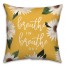 Breathe In Breathe Out 18x18 Spun Poly Pillow