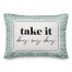 Take It Day By Day 14x20 Spun Poly Pillow