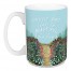 Difficult Roads Lead to Beautiful Destinations 15 oz Mug