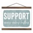 Support Movers Makers Hustlers Shakers 12x8 Teak Hanging Canvas