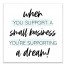 When You Support A Small Business You're Supporting A Dream 12x12 Canvas Wall Art