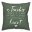 A Teacher Takes A Hand Opens A Mind And Touches A Heart 18x18 Spun Poly Pillow