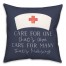 Care For Many That's Nursing 18x18 Spun Poly Pillow