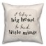 It Takes A Big Heart To Teach Little Minds 18x18 Spun Poly Pillow