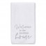 Welcome to Our Home 16x25 Personalized Towel