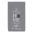 Coffee and Chaos 16x25 Personalized Towel