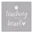 Teaching is a Work of Heart 12x12 Canvas Wall Art