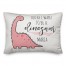 Today I Want to be a Dinosaur 14x20 Personalized Spun Poly Pillow