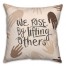 We Rise by Lifting Others 18x18 Spun Poly Pillow