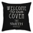 Welcome Coven Family Name 18x18 Personalized Spun Poly Pillow
