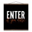 Enter if You Dare 16x16 Teak Hanging Canvas