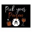 Pick Your Poison 8x10 Tabletop Canvas