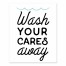 Wash Away Cares 8x10 Tabletop Canvas