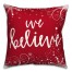 We Believe 18x18 Spun Poly Pillow