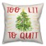 Too Lit Christmas Tree 18x18 Spun Poly Pillow