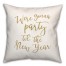 Party Til the New Year 18x18 Spun Poly Pillow