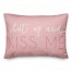 Shut Up and Kiss Me 14x20 Spun Poly Pillow
