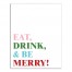 Eat Drink and Be Merry 14x11 Canvas Wall Art