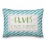 Elves Live Here 14x20 Spun Poly Pillow