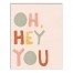 Oh Hey You 11x14 Canvas Wall Art