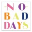 No Bad Days 12x12 Canvas Wall Art