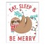 Eat, Sleep and Be Merry 8x10 Canvas Wall Art