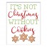 It's Not Christmas Without Cookies 8x10 Canvas Wall Art