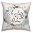 Live Life in Full Bloom 18x18 Spun Poly Pillow